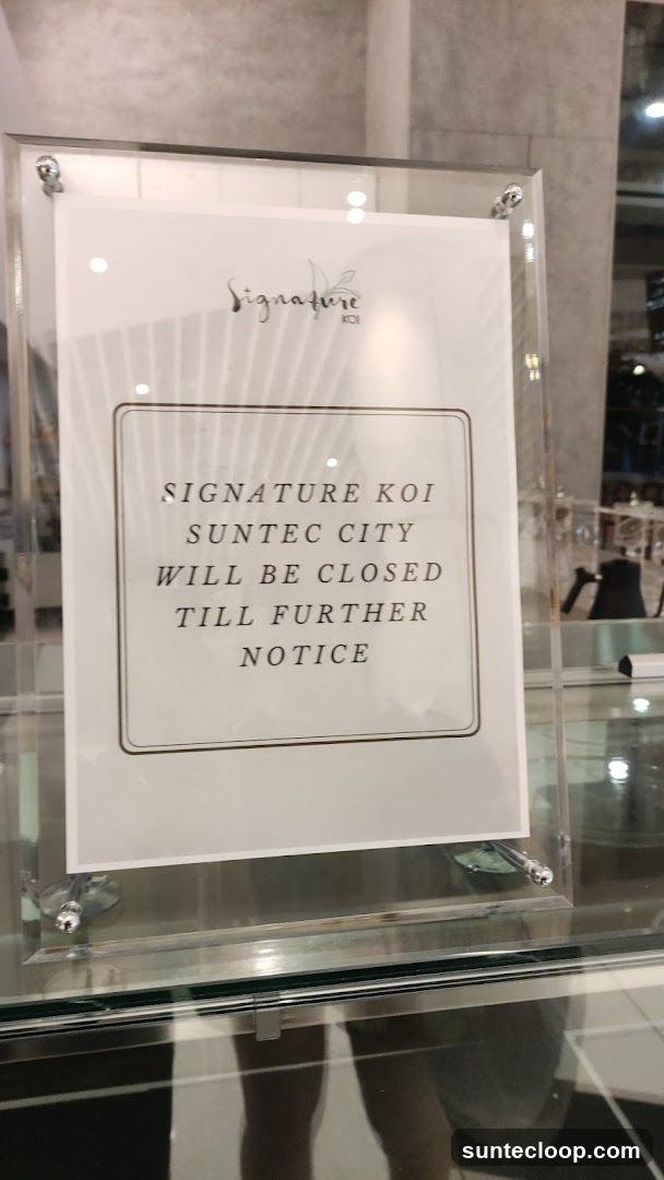 Signature Koi Suntec City Closure Notice